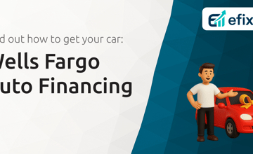 Wells Fargo Auto Financing: Find Out How to Get Your Car